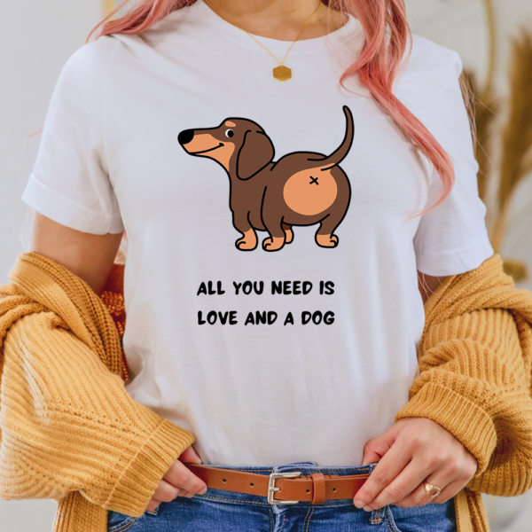 All You Need Is Love And A Dog Lady Shirt