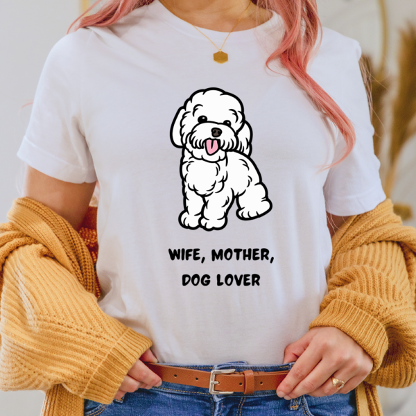 Wife Mother Dog Lover Lady Shirt