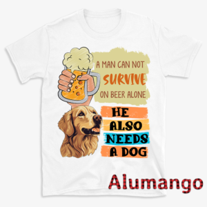 A Man Can Not Survive On Beer Alone Needs A Dog Shirt