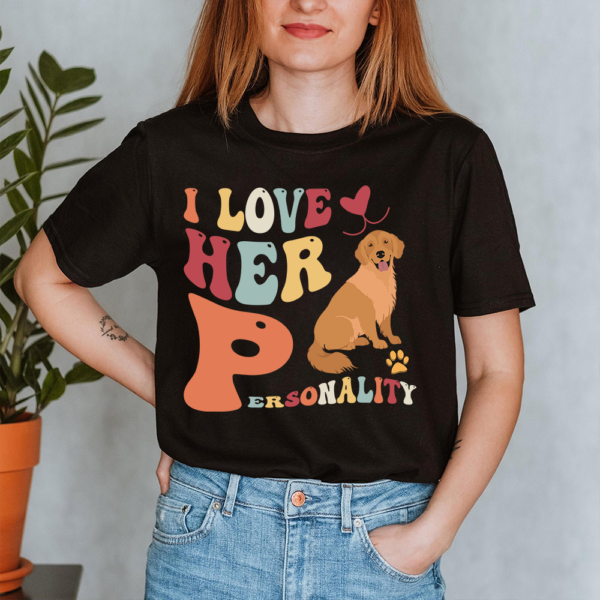 Dog I Love Her Personality Heart Paw Lady Shirt