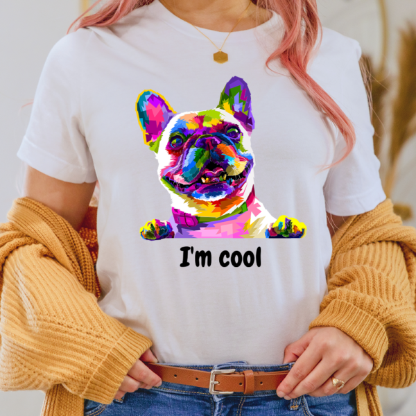 I Am Cool Vibrant Dog Lady Shirt