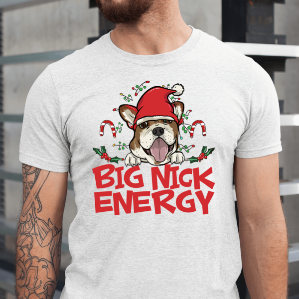 Big Nick Energy Dog Christmas Men Shirt