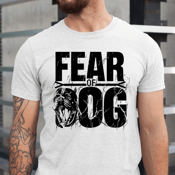 Fear Of Dog Scary Dog Lover Men Shirt