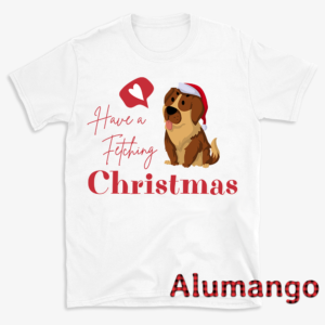 Have A Fetching Christmas Dog Shirt