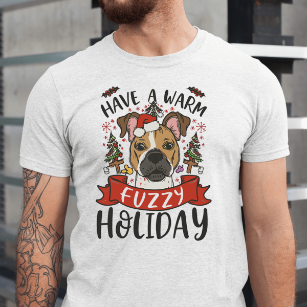 Have A Warm And Fuzzy Holiday Christmas Dog Men Shirt