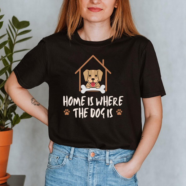 Home Is Where The Dog Is Lady Shirt