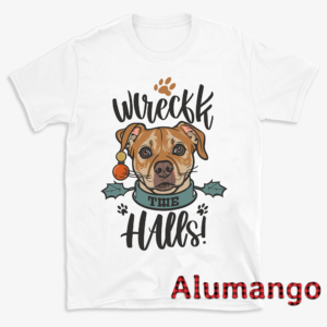 Wreck The Halls Christmas Dog Shirt