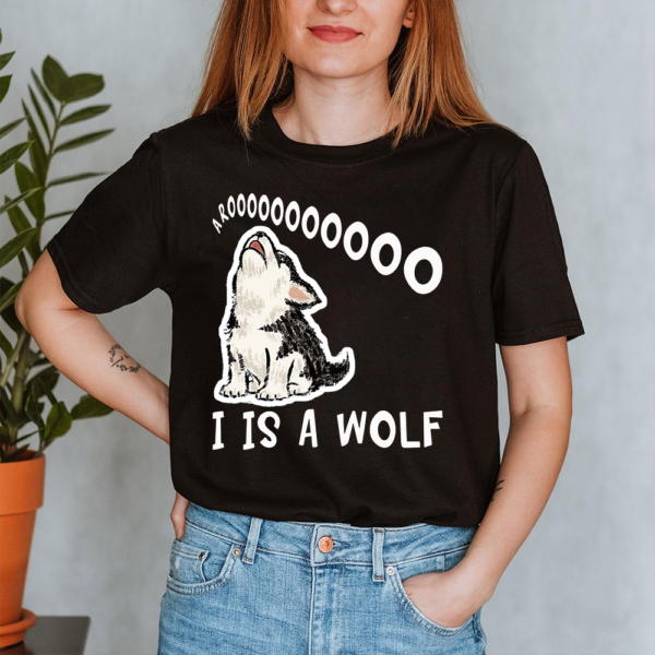 Arooo I Is A Wolf Siberian Husky Dog Lady Shirt
