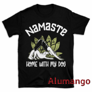 Namaste Home With My Dog Yoga Shirt