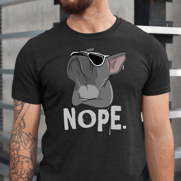 Nope French Bulldog Lazy Frenchie Dog Men Shirt
