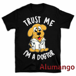 Trust Me I'm A Doctor Dog Lover Shirt