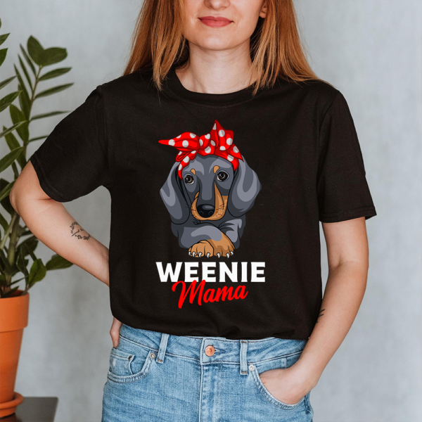 Weenie Mama Dachshund Weiner Dog Lady Shirt