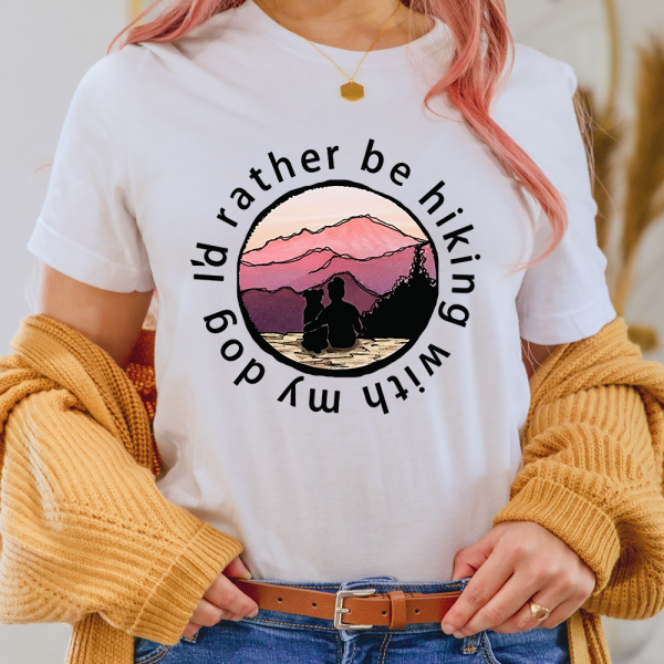 I'd Rather Be Hiking With My Dog Lady Shirt